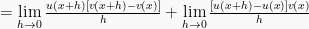 = \lim \limits_{h\to0}\frac{u(x+h)[v(x+h)-v(x)]}{h}+\lim \limits_{h\to0}\frac{[u(x+h)-u(x)]v(x)}{h}